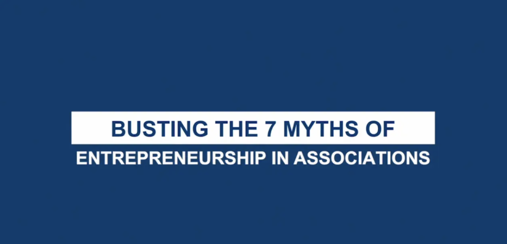 Busting the 7 myths of entrepreneurship in associations