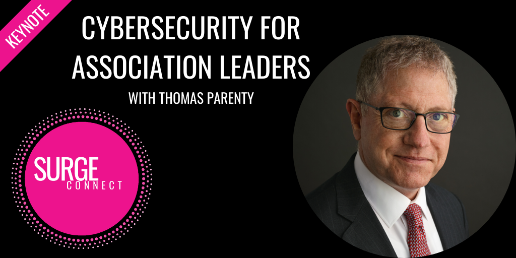 Cybersecurity for association leaders with Thomas Parenty